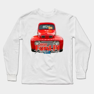 1950 Ford F1 Pickup Truck Long Sleeve T-Shirt